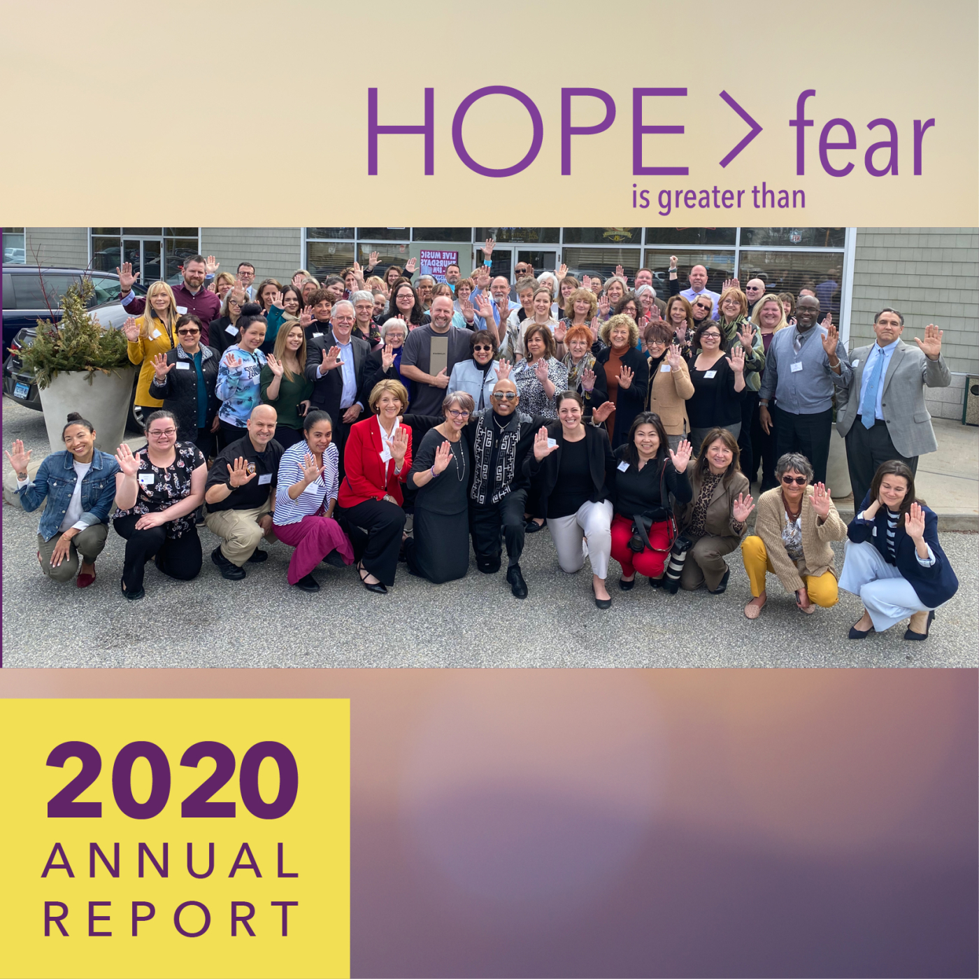 A group of people smile for the camera. Text reads 2020 annual report and Hope is greater than fear