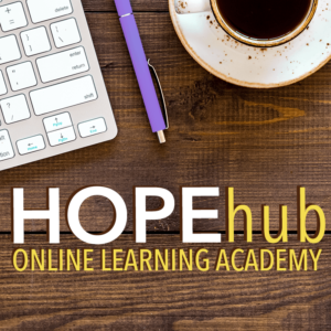 Virtual Courses (Hope Hub Online Learning Academy)